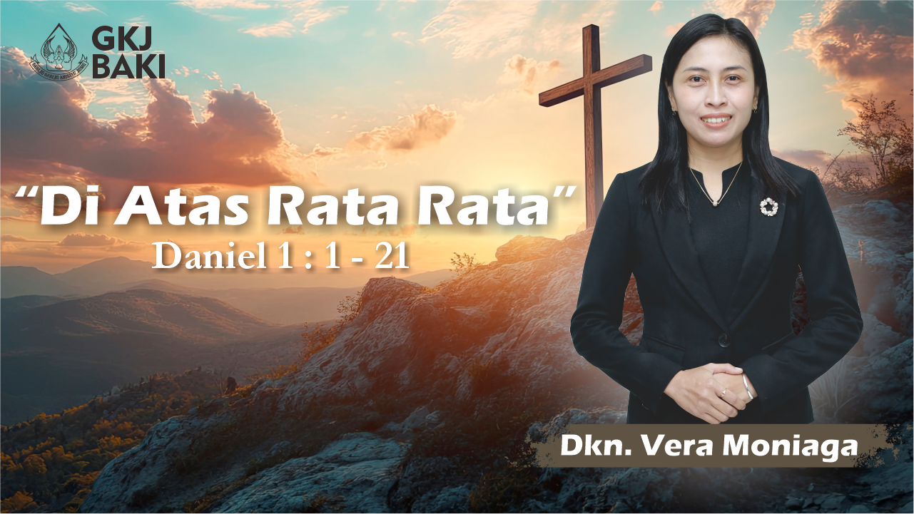 renungan, Di Atas Rata - Rata, Vera Moniaga, gereja kristen jawa, gkj, gkj baki, gereja kristen jawa baki, baki, sukoharjo, gkj klasis sukoharjo, klasis sukoharjo, klasis, sinode gkj, sinode 